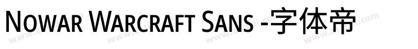 Nowar Warcraft Sans 字体转换
